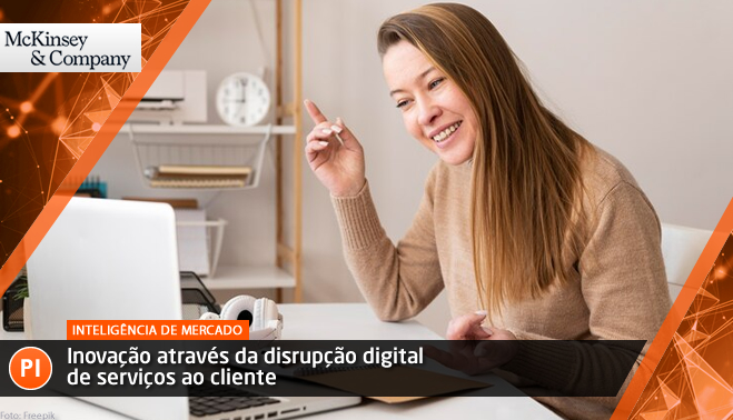 Inovação através da disrupção digital de serviços ao cliente