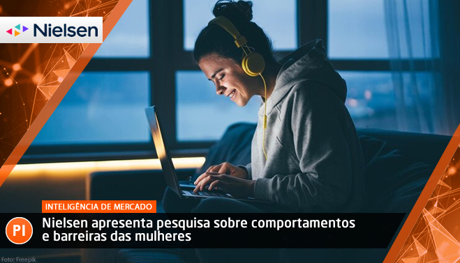 Nielsen apresenta pesquisa sobre comportamentos e barreiras das mulheres