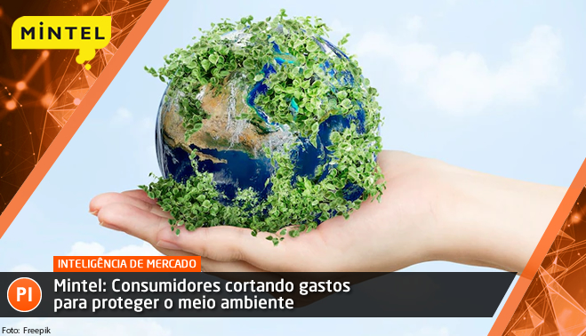 Mintel: Consumidores cortando gastos para proteger o meio ambiente